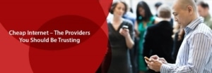 Cheap Internet Providers